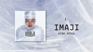 Aina Abdul - Imaji (Official Lyric Video)