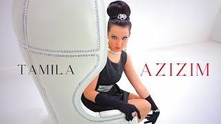 Video thumbnail of "Tamila - Azizim | Тамила - Азизим"