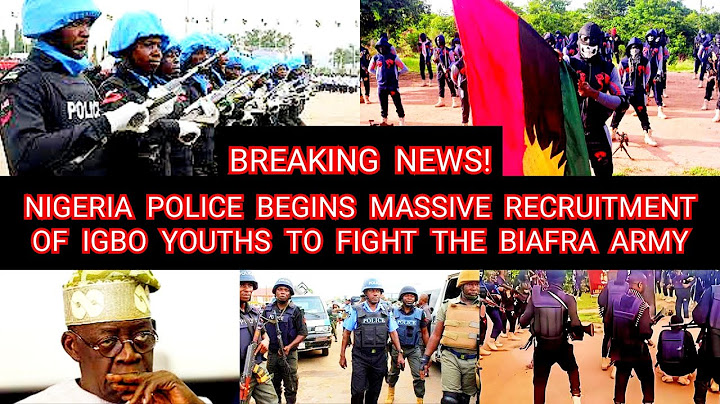 Nig Police Begins Recruitment of Igbo Youths to Fight Biafra: Train & Form new Vigilante Group