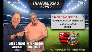 Flamengo 1 x 0 Corinthians - Brasileirão Série A - 33ª RODADA - 17/11/2021 - AO VIVO