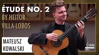 Mateusz Kowalski plays "Étude No. 2" by Heitor Villa-Lobos on a 2022 Dominik Wurth "Torres" guitar