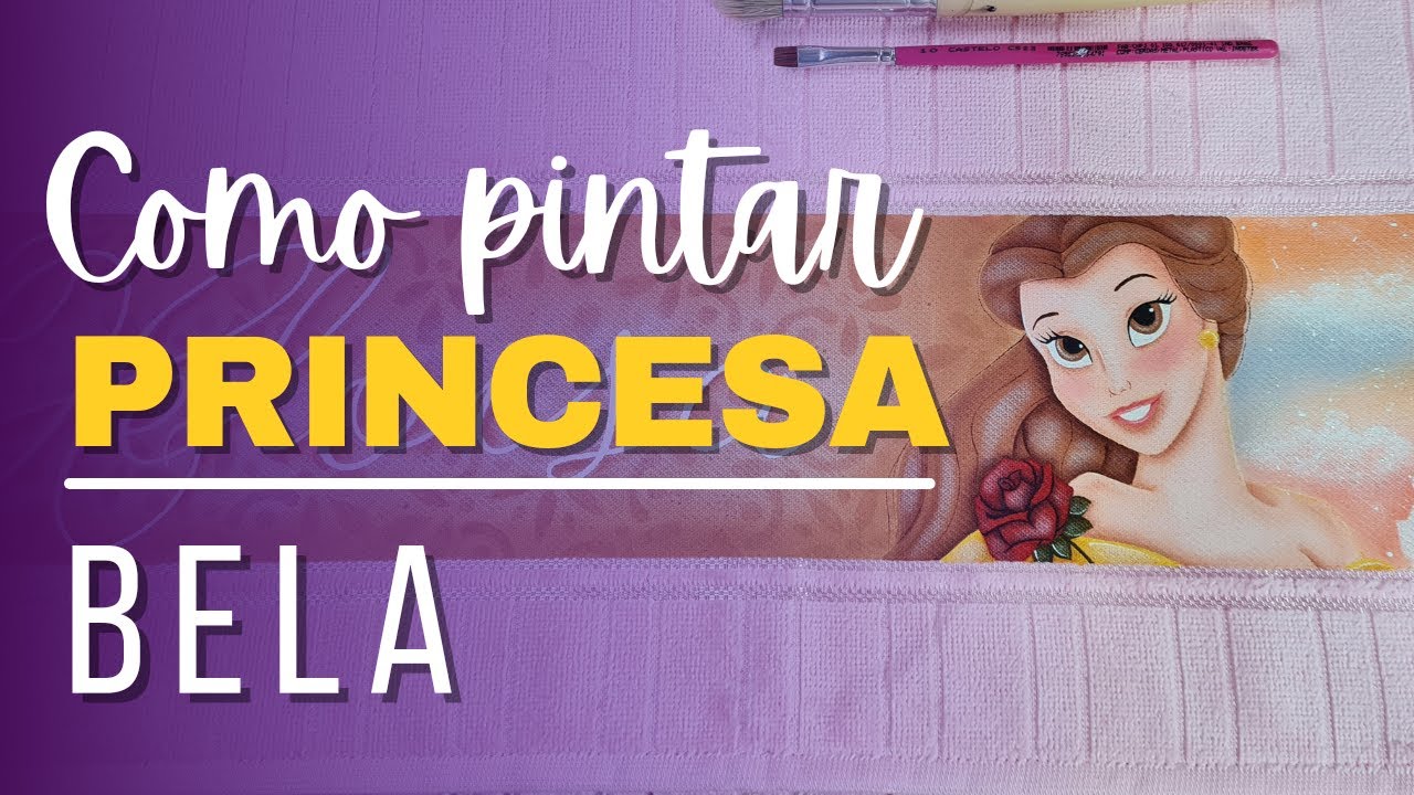 #30 PINTANDO A PRINCESA BELA