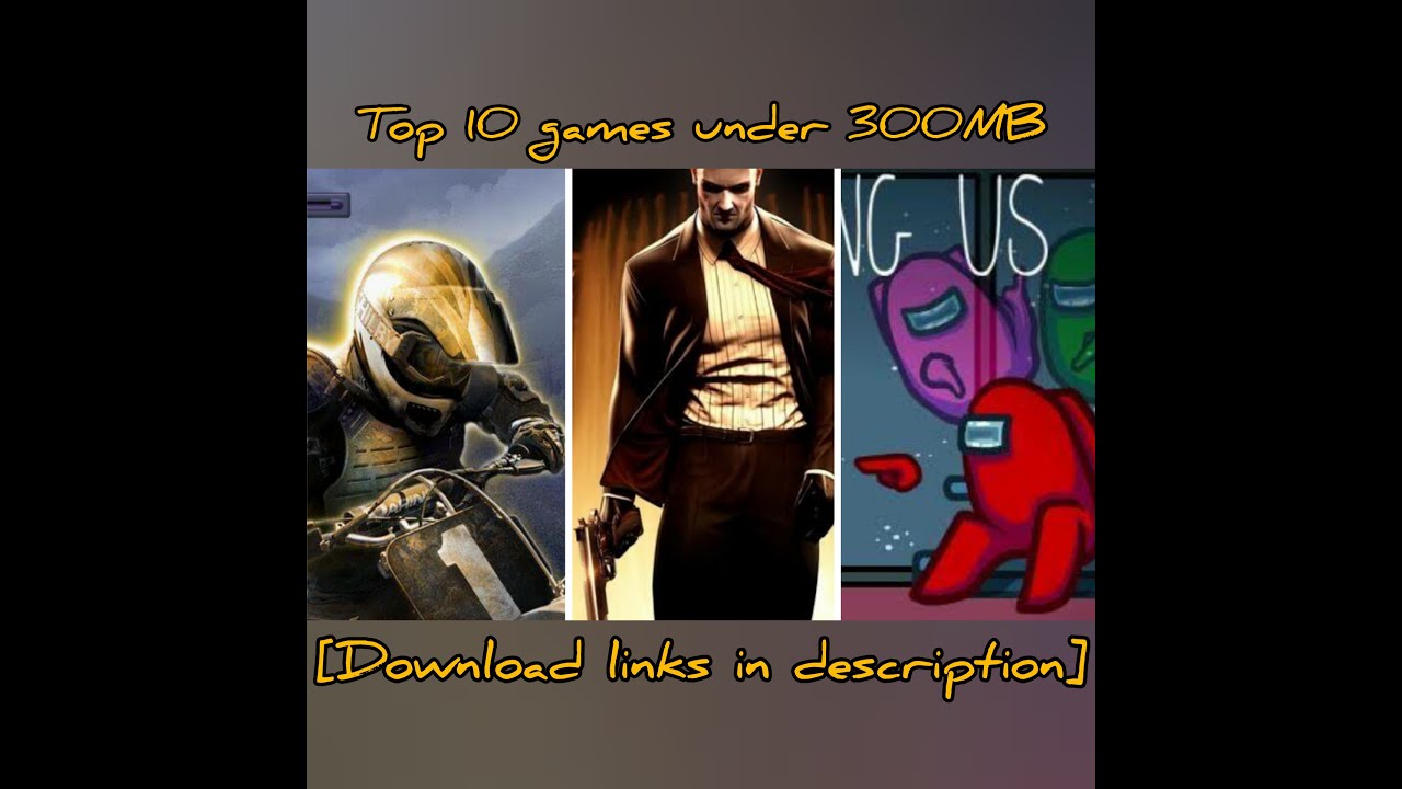 Top 10 PC games under 300 MB [With download links] 2 YouTube