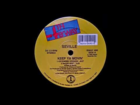 Seville — SEVILLE - KEEP YA MOVIN' (EXTENDED VERSION) - SIDE A - A-1 - 1989