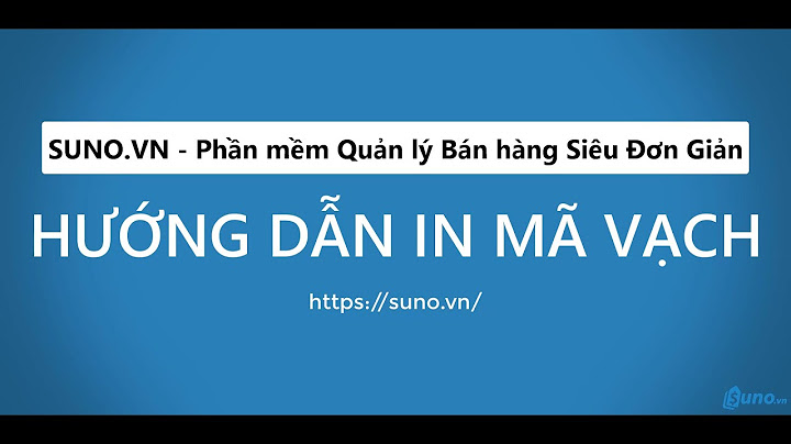 Cách tạo mã hàng hóa trong phấn mềm suno năm 2024