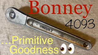 Bonney 4093 Ratchet OVERVIEW Vintage 1/2” Ratchet