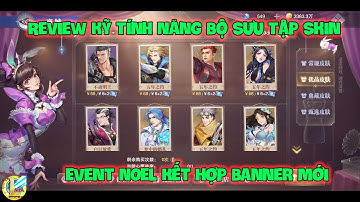 Đấu La Đại Lục-Hồn Sư Đối Quyết : Review Kỹ Tính Năng Bộ Sưu Tập Skin, Event NOEL Kết Hợp Banner Mới
