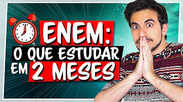 Como estudar para o Enem em apenas 2 meses?