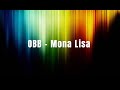 OBB - Mona Lisa (Lyrics) 2017