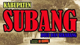 SUBANG DULU DAN SEKARANG (PART 1)@SUBANG_VOORUIT