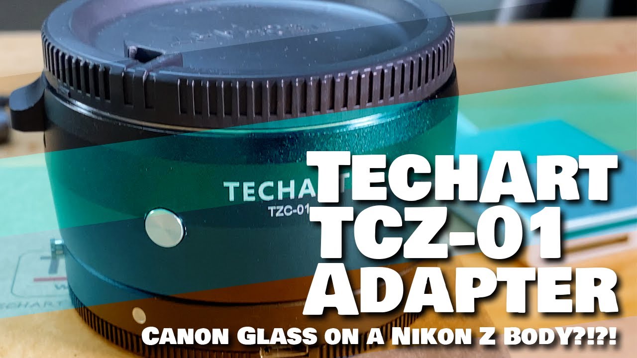 TechArt TZC-01 - Adapt Canon EF glass to Nikon Z cameras - YouTube