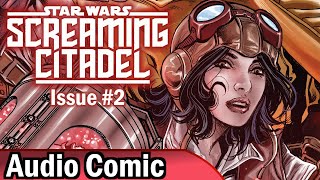 Screaming Citadel #2 | Star Wars #31 [2015] (Audio Comic)