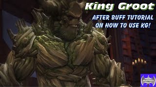 KING GROOT Tutorial! How to use KG after this great buff! Utility, damage, immunities!