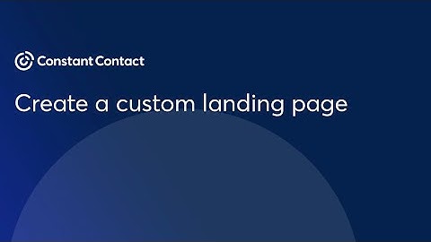 Create a custom landing page | Constant Contact