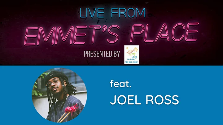 Live From Emmet's Place Vol. 69 - Joel Ross