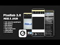 PixelLab 2.0 : Nouveautés Exclusives pour Booster Vos Designs