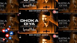 Dhoka Diya Lyrics Zack Knight Ft. Simran Kaur Guree Song
