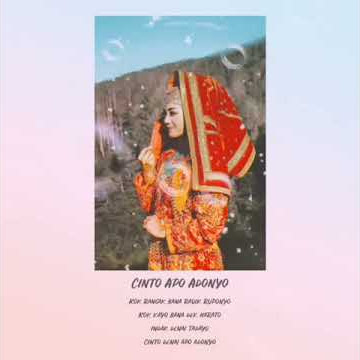 Lagu kintani cinto apo adonyo story wa kekinian