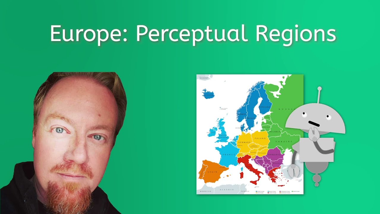 Europe: Perceptual Regions - World Geo for Teens!