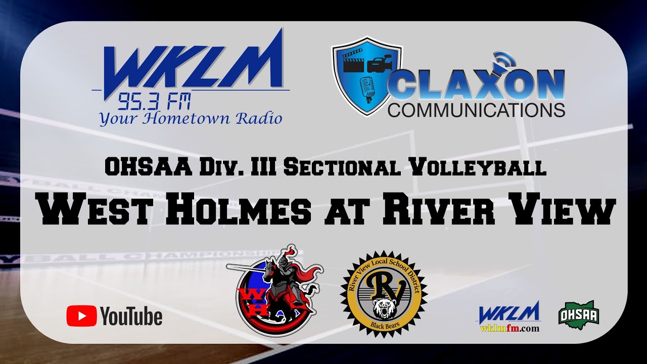 West holmes at river view ohsaa div ii volleyball from wklm 95 3 fm