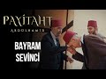 Payitaht'ta Bayram Sevinci! I Payitaht Abdülhamid 151. Bölüm