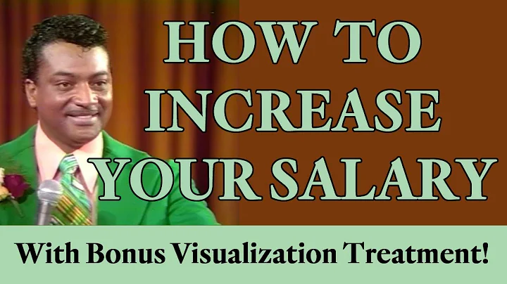How to Increase Your Salary - with Bonus Visualization Treatment (Law of Attraction)