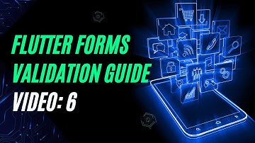 Forms and Validation with Flutter: Complete Guide