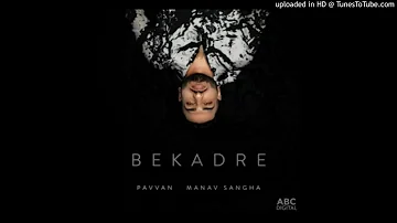 Bekadre || Pavvan (BASS FOR ALL)||NEW PUNJABI SAD SONG ||2019