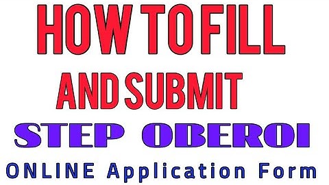 Step oberoi online application form || how to fill and submit online || full details || hindi