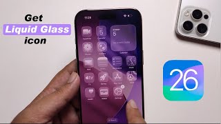 How to get Liquid glass apps on iOS 26