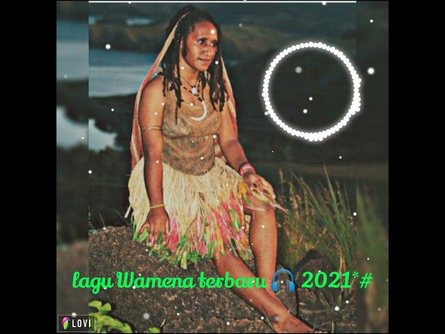 lagu Wamena terbaru 🎧 2021*#🎼 class=