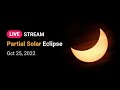 LIVE: Partial Solar Eclipse - October 25, 2022