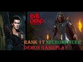 Evil Dead: The Game (Rank 17 Necromancer Demon Game Play)  *Read description*