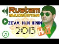 Zeva hûn bînin-Rustam Maxmudyan