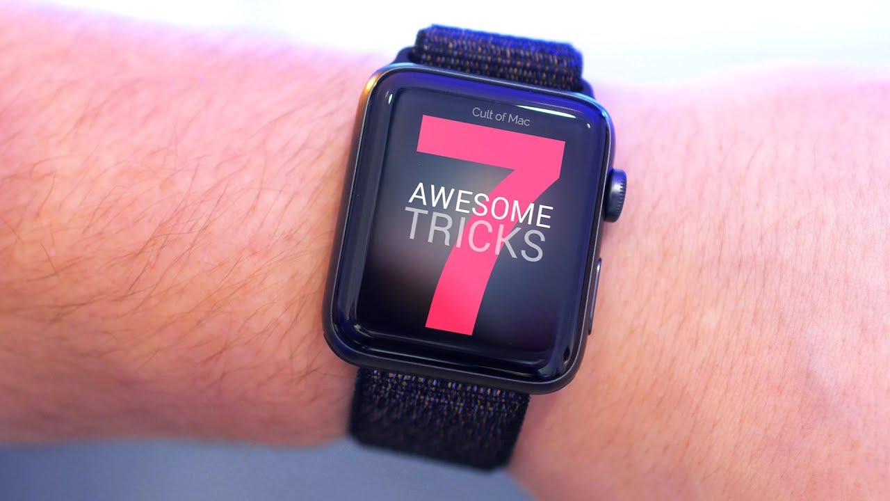 7 Awesome Apple Watch Tricks 2018 Youtube