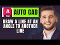 AutoCAD How to Draw a Line at an Angle to Another Line