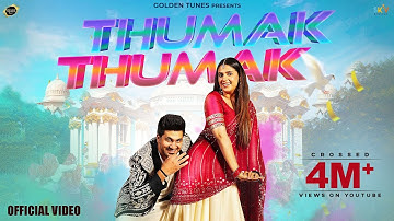 Thumak Thumak (Official Video) Raj Mawar | Swara Verma | Pranjal Dahiya | Aman Jaji| Haryanvi Songs