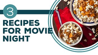 Full Episode Fridays: Movie Magic - 3 Recipes for Movie Night