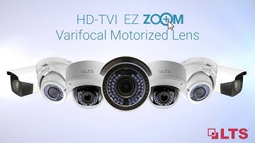 LTS HD TVI Camera with Varifocal Motorized Lens, EZ Zoom - Tips & Tricks