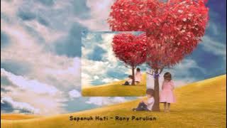 Sepenuh Hati - Rony Parulian (Speedup)