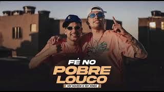 FÉ NO POBRE LOCO - (Mc Marks e Mc Robs)