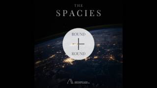 The Spacies - Round & Round