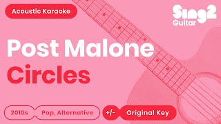 Video thumbnail of "Circles Karaoke | Post Malone (Acoustic Karaoke)"