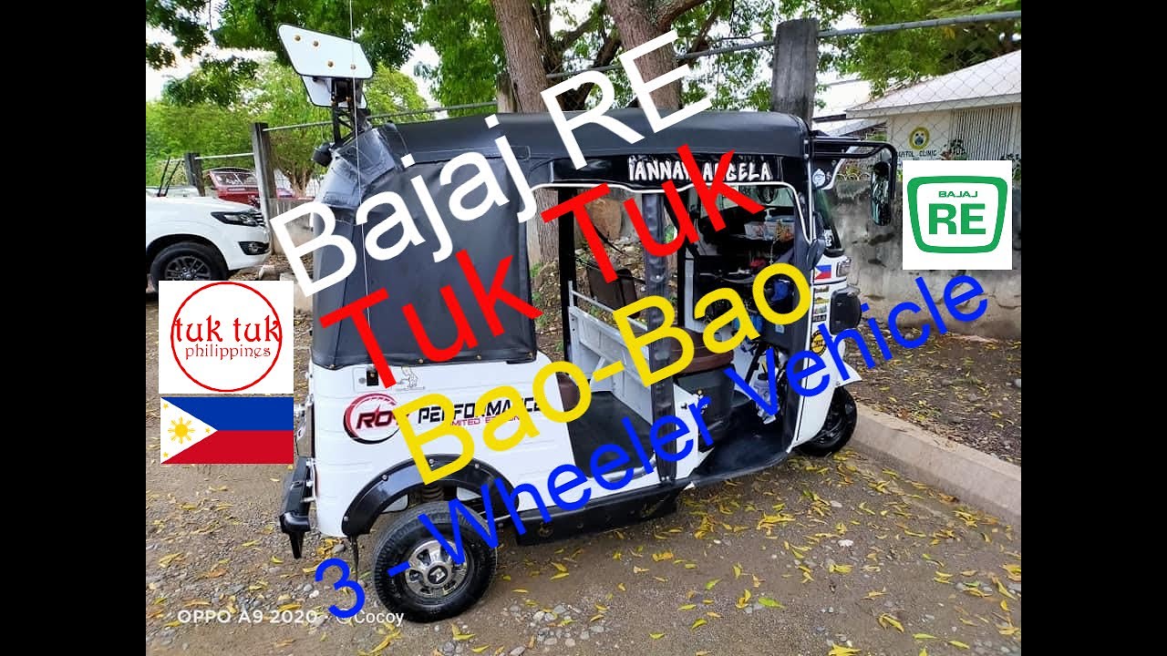 Bajaj RE - 3 Wheeler Vehicle - Tuk Tuk - Bao Bao