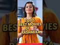 Top 5 best movies of rashmika  top5 shorts rashmikamandanna