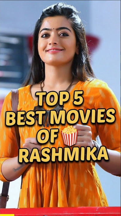 Movies of Rashmika 🍿 #top5 #shorts #rashmikamandanna