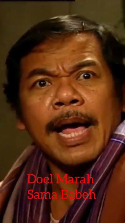 Si Doel di hina sampe marah dan kesel sama babeh#sidoelanaksekolahan#ranokarno#benyamins
