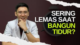 Inilah alasan kenapa saya lemas saat bangun tidur