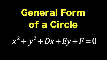 General Form of a Circle When Given the Radius and the Center