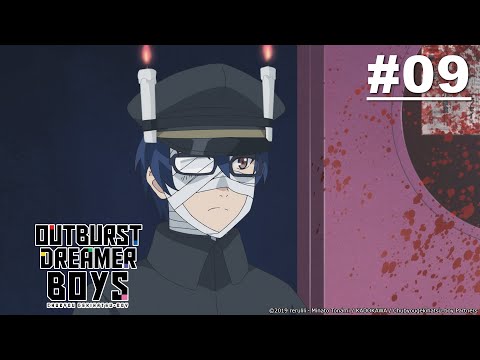 OUTBURST DREAMER BOYS - Episode 09 [English Sub]